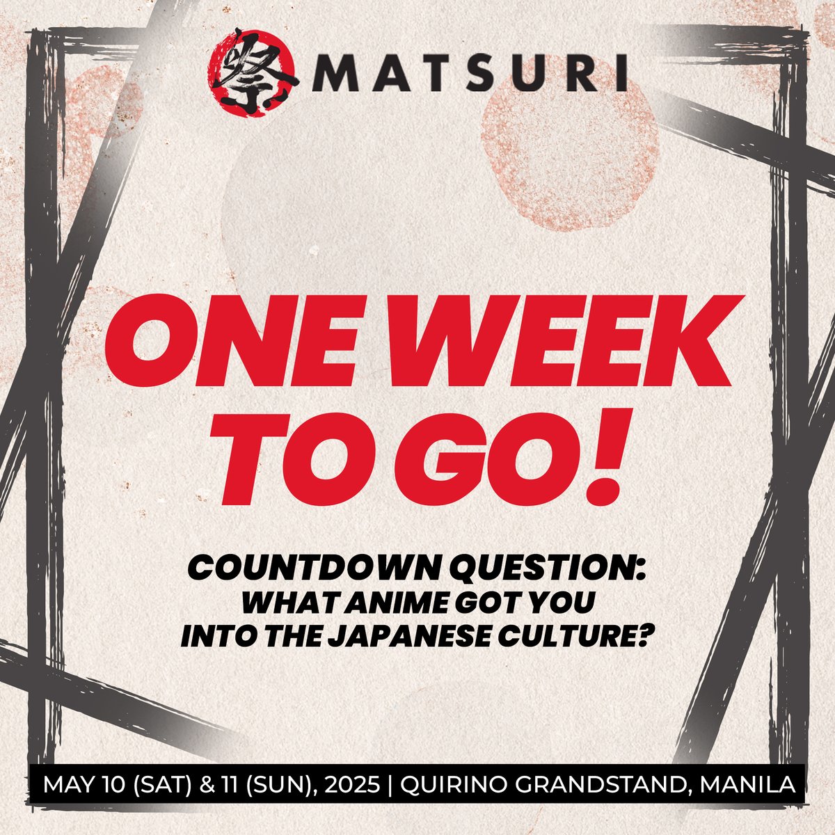 ONE WEEK TO GO!
So, which anime got you in the Japanese Culture? Drop it in the comments/reply!

GET YOUR TICKETS NOW! - fest.matsuri.top
#MATSURIMNL #MATSURI #JapanFestival