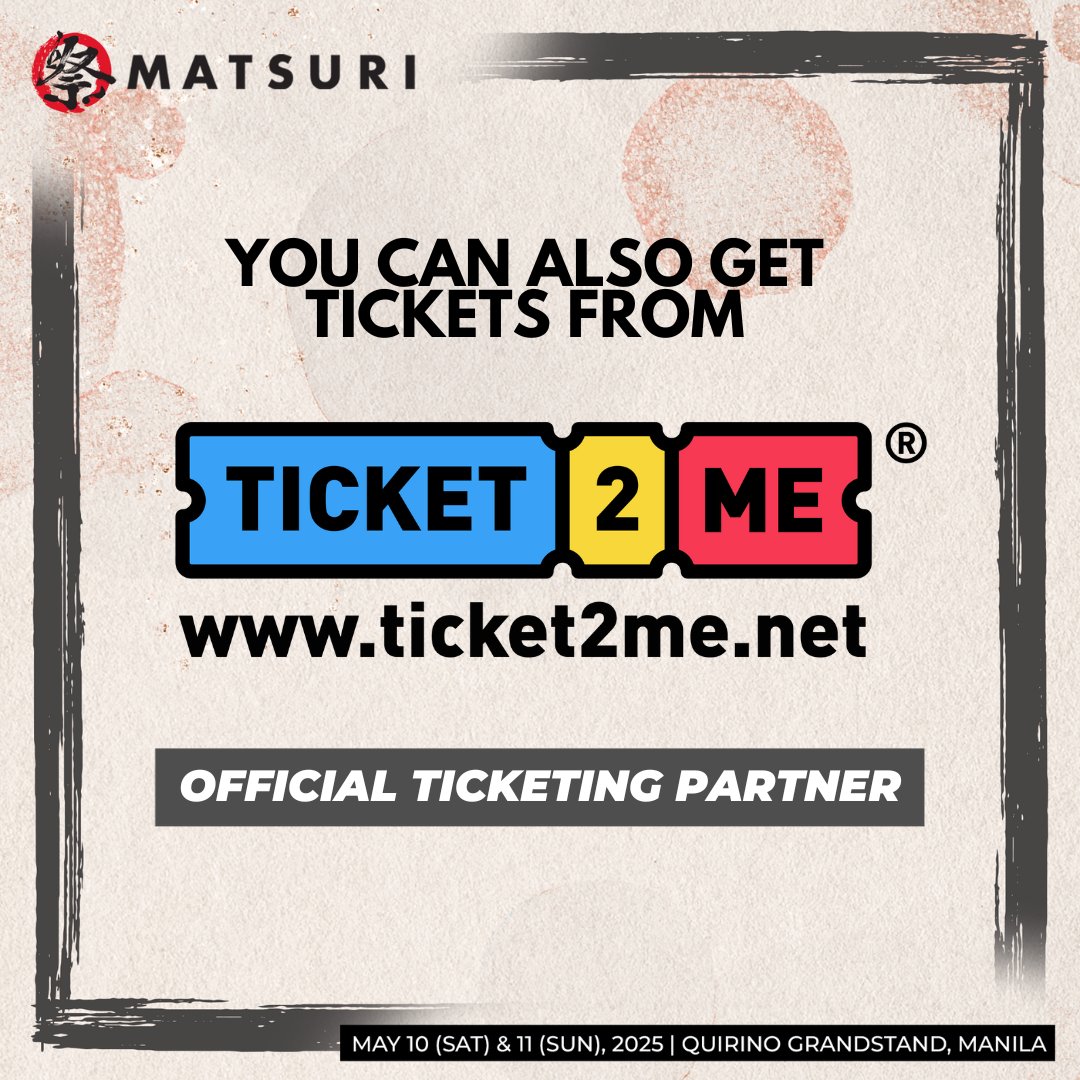 MATSURI IS COMING!

You can also get tickets from our OFFICIAL TICKETING PARTNER

GET NOW: ticket2me.net/event/22289

MATSURI will be on May 10-11, 2025 at the Quirino Grandstand, City of Manila
#MATSURIMNL #MATSURI #JapaneseFestival