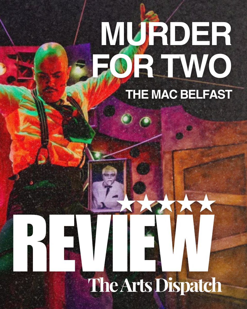 Murder for Two review - The MAC Belfast ★★★★★

"A rip-roaring, exemplary murder mystery musical"

Mark Quinn reviews the <a href="/BruiserNI/">Bruiser Theatre Company</a> and <a href="/TheMACBelfast/">The MAC</a> co-production

theartsdispatch.com/murder-for-two…