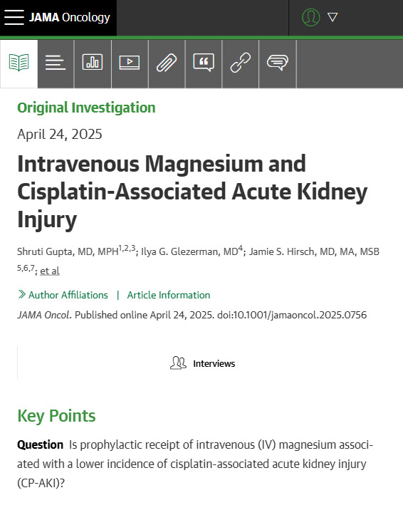 JAMA Oncology (@jamaonc) on Twitter photo Most viewed this week from <a href="/JAMAOnc/">JAMA Oncology</a>:
Prophylactic IV magnesium administration was associated with a lower risk of cisplatin-associated acute kidney injury (CP-AKI) in patients with cancer undergoing cisplatin chemotherapy.
ja.ma/44fFHqa Most viewed this week from <a href="/JAMAOnc/">JAMA Oncology</a>:
Prophylactic IV magnesium administration was associated with a lower risk of cisplatin-associated acute kidney injury (CP-AKI) in patients with cancer undergoing cisplatin chemotherapy.
ja.ma/44fFHqa