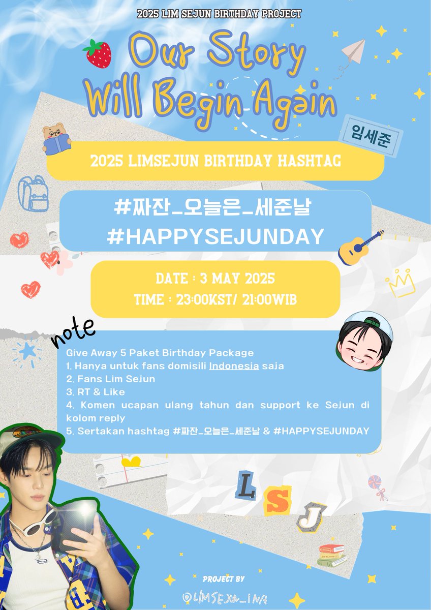 𝟐𝟎𝟐𝟓 𝐋𝐈𝐌𝐒𝐄𝐉𝐔𝐍 𝐁𝐈𝐑𝐓𝐇𝐃𝐀𝐘 𝐇𝐀𝐒𝐇𝐓𝐀𝐆 🎂

#.짜잔_오늘은_세준날 
#.HAPPYSEJUNDAY

Start trending at 11PM KST ON 3 MAY 2025. 
Do NOT use the hashtags before this time. 

#임세준 #LIMSEJUN