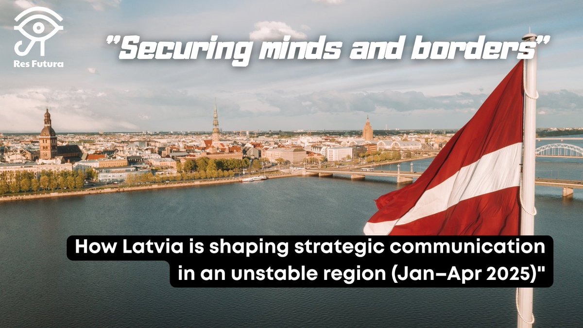 resfutura🛡️Defense (@resfuturadefens) on Twitter photo 📍"Securing minds and borders: How Latvia is shaping strategic communication in an unstable region (Jan–Apr 2025)"
Between January and April 2025, Latvia's <a href="/Latvian_MFA/">Latvian MFA 🇱🇻 | #StandWithUkraine 🇺🇦</a> strategic communication was strongly focused on defense preparedness and international cooperation within 📍"Securing minds and borders: How Latvia is shaping strategic communication in an unstable region (Jan–Apr 2025)"
Between January and April 2025, Latvia's <a href="/Latvian_MFA/">Latvian MFA 🇱🇻 | #StandWithUkraine 🇺🇦</a> strategic communication was strongly focused on defense preparedness and international cooperation within