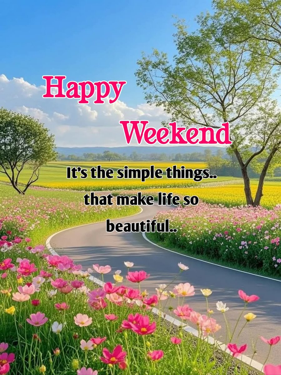 Happy Weekend Everyone! 😊🌳🏡💐