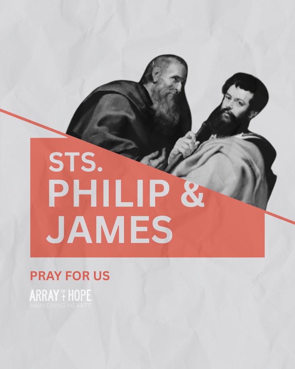 On their feast day today, join us as we ask Saints Philip and James to pray for the Church. ⛪