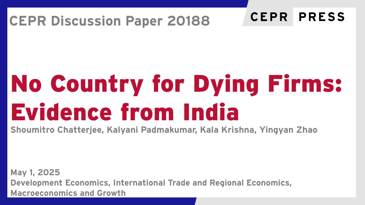 CEPR (@cepr_org) on Twitter photo New CEPR Discussion Paper - DP20188
No Country for Dying Firms: Evidence from #India
Shoumitro Chatterjee <a href="/JohnsHopkins/">Johns Hopkins University</a>, <a href="/KalaMarathe/">Kala Krishna</a>, Kalyani Padmakumar @floridastate, Yingyan Zhao <a href="/GWUEconomics/">GW Economics</a>
ow.ly/hMkp50VLVBP
#CEPR_DE #CEPR_ITRE #CEPR_MG #EconTwitter New CEPR Discussion Paper - DP20188
No Country for Dying Firms: Evidence from #India
Shoumitro Chatterjee <a href="/JohnsHopkins/">Johns Hopkins University</a>, <a href="/KalaMarathe/">Kala Krishna</a>, Kalyani Padmakumar @floridastate, Yingyan Zhao <a href="/GWUEconomics/">GW Economics</a>
ow.ly/hMkp50VLVBP
#CEPR_DE #CEPR_ITRE #CEPR_MG #EconTwitter