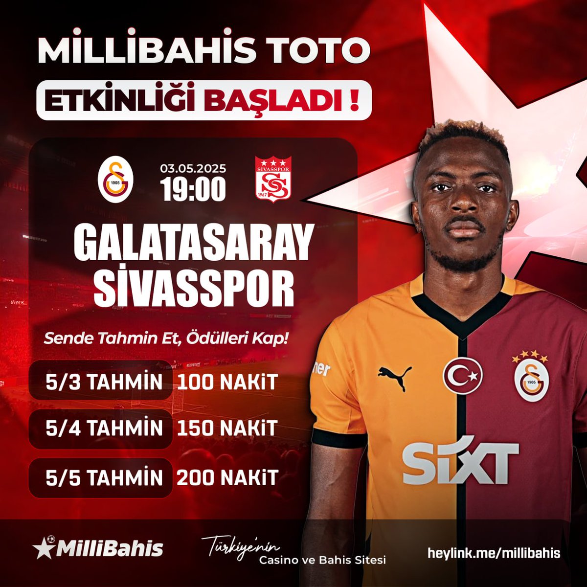 ⚽️ #Millibahis Toto Başladı!

🏆  #GSvSVS

💎 5/3 Doğru 100 nakit
💎 5/4 Doğru 150 nakit
💎 5/5 Doğru 200 nakit

‼️ Son işleminiz min. 100 TL yatırım olmalıdır

📌 Katılmak İçin Tıkla : millibahis.game-s.vip