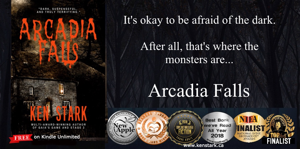 "Arcadia Falls has all the trademarks of a Stark novel…fast pace, superb character building, and incredible monsters."

ARCADIA FALLS
getbook.at/arcadiafalls
FREE on Kindle Unlimited

Also on #audiobook

#FREE #Kindleunlimited #YA #mustread #suspense #thriller #horror