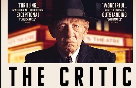 THE CRITIC (2023) Sun 1 June 7.0Opm PALACE THEATRE : 🎟️ £9
1934: Acerbic critic Jimmy Erskine (Ian McKellen!) delights in writing vitriolic reviews for The Daily Chronicle. When he and his lover are arrested for homosexuality, the editor dismisses Jimmy, who plots his revenge…