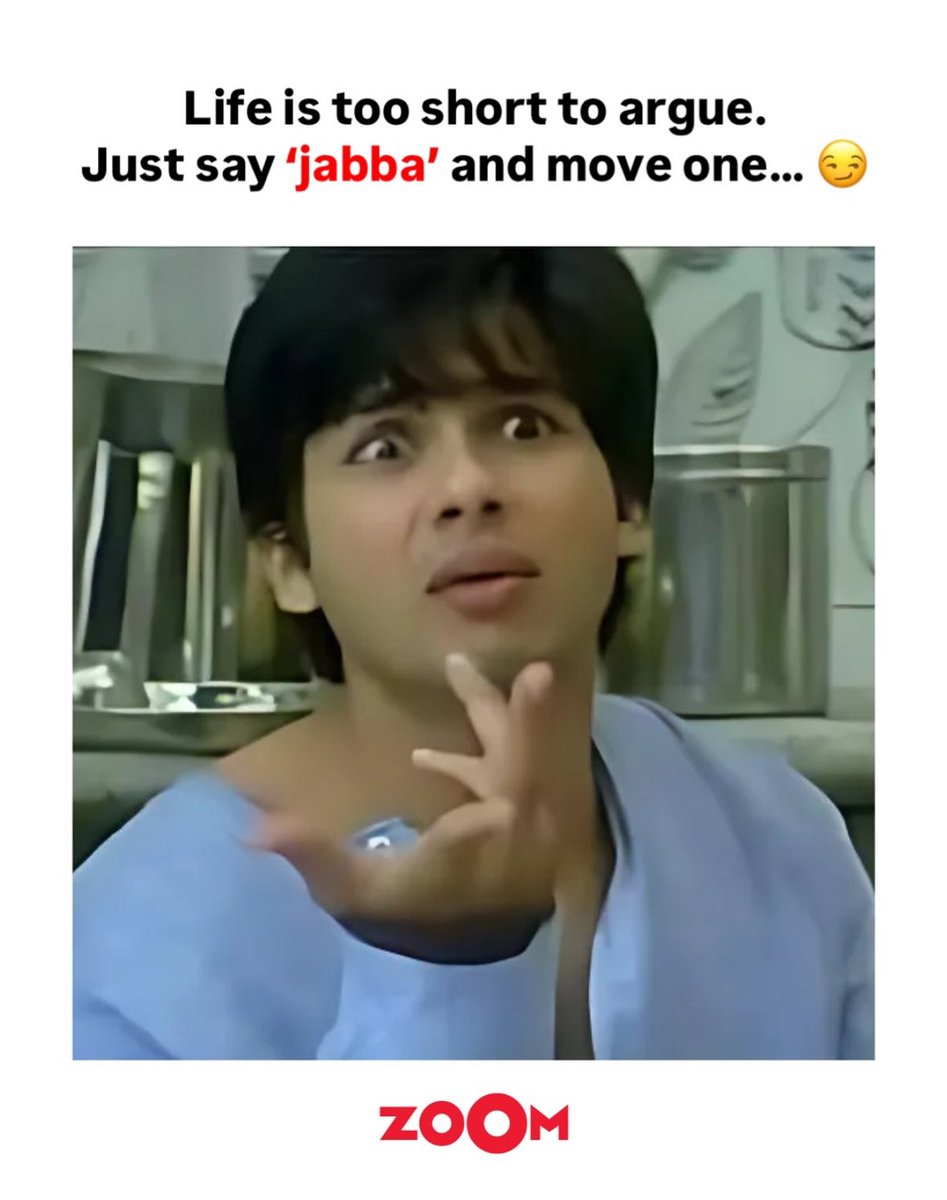 ZoomTV's tweet photo. Life is too short to argue. Just say ___ and move on…😏

Fill in the blanks in the comments 👇🏻

#shahidkapoor #bollywoodmemes #funnybollywood #bollywoodcharacters #memesofindia #indianhumor #bollywoodfans #classicdialogues #memes #comedy #memes #trending #tusharkapoor #shahidkapoorfans #shahidkapoorfc