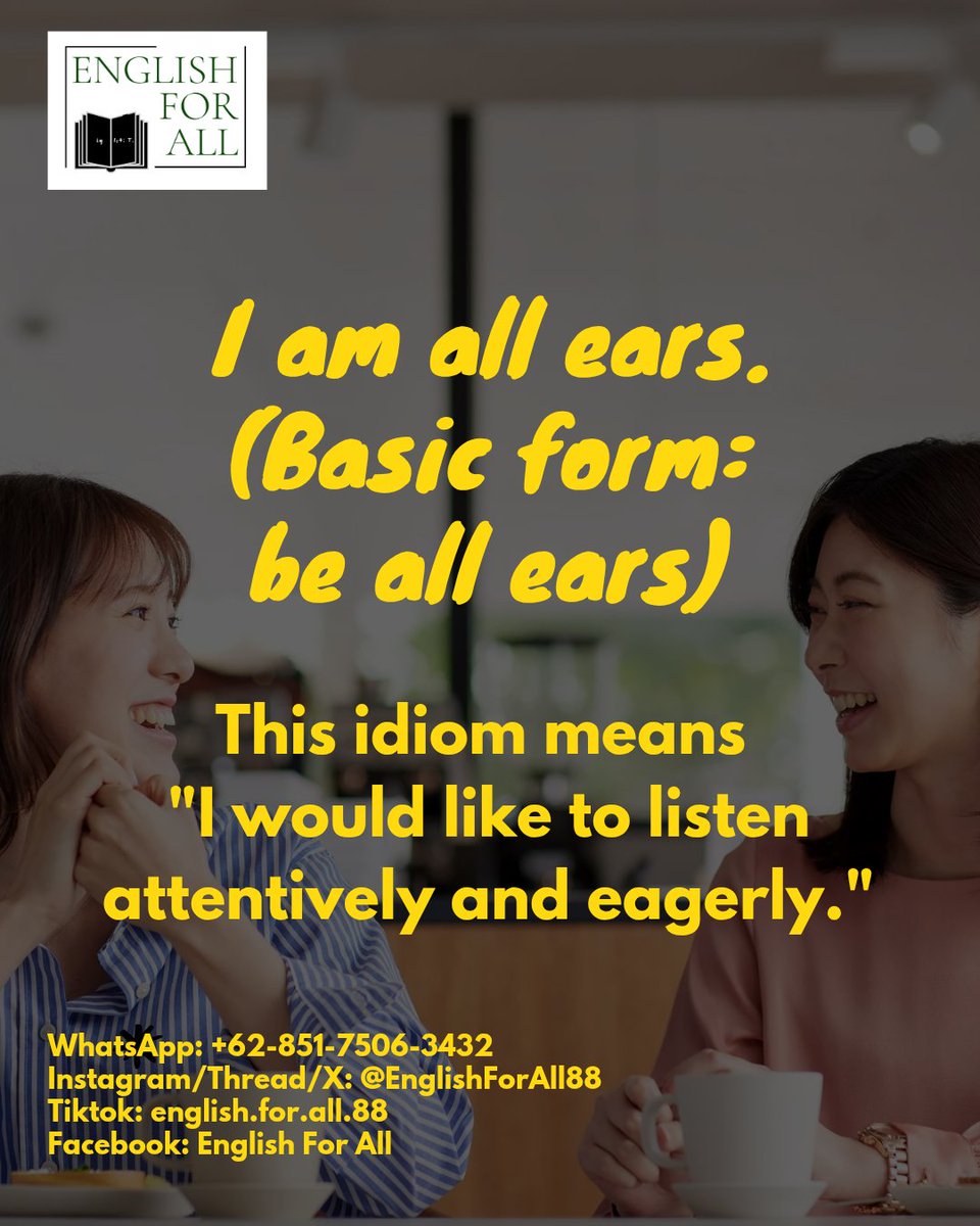 englishforall88's tweet image. &quot;I&apos;m all ears.&quot; Have you heard this idiom before? Let&apos;s practice together. 👩🏻‍🏫💫

#idioms #englishteacher #englishtutor @buildingpeace_