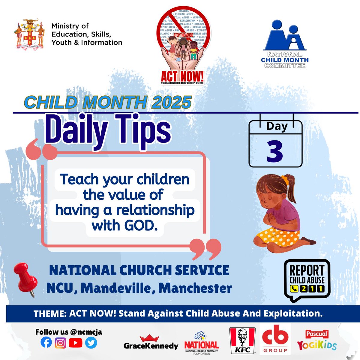 ⭐#ChildMonth2025 Daily Tip 3⭐ Faith can be a source of strength, identity &amp; comfort for children.

Today’s tip encourages parents &amp; guardians to nurture their spiritual development &amp; help them build values rooted in love, respect &amp; hope. 

#ChildMonthJA 
#ActNow 
#NCMCJA