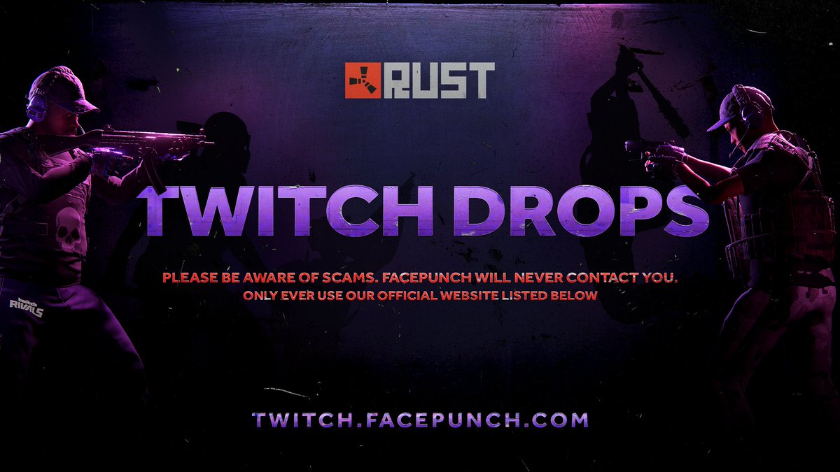 ⚠️Beware of scams!⚠️

Facepunch will never contact you about Twitch Drops!
Only use our official website to sync your accounts.

twitch.facepunch.com