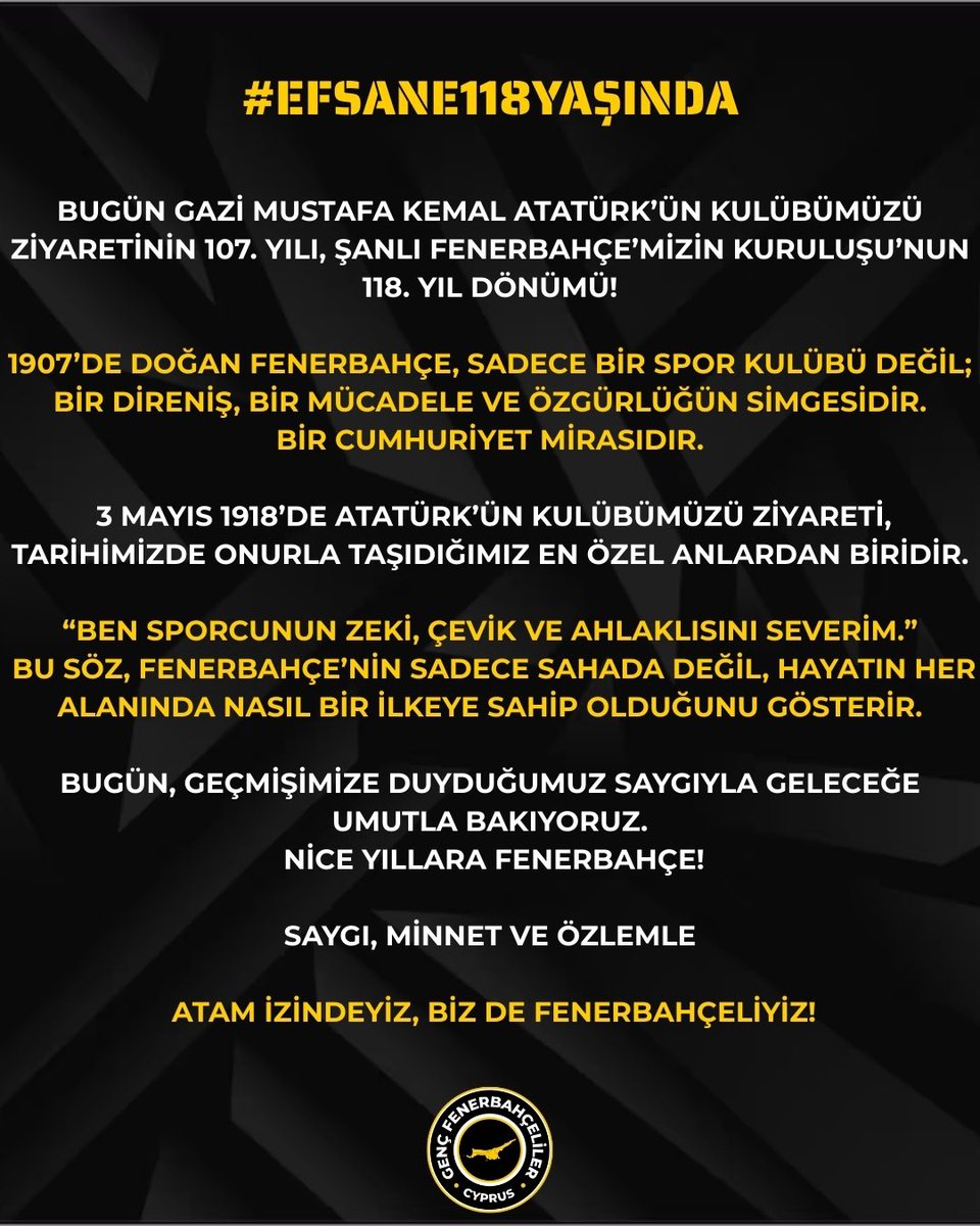 Tribünlerde haykırılan her marş,
sahada verilen her mücadele,
bu büyük mirasın bir parçasıdır.

Nice zaferlerle, nice nesillerle…
İyi ki doğdun Fenerbahçe!
