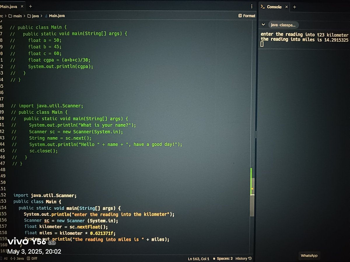 vishalc7583920's tweet image. Day 2 of Java done! ✅ Calculated sums (90083), CGPA (5.1666665), and converted km to miles using Scanner. Loving these coding journey!💻 
#Java 
#CodingJourney #LearningToCode 
#letsconnect