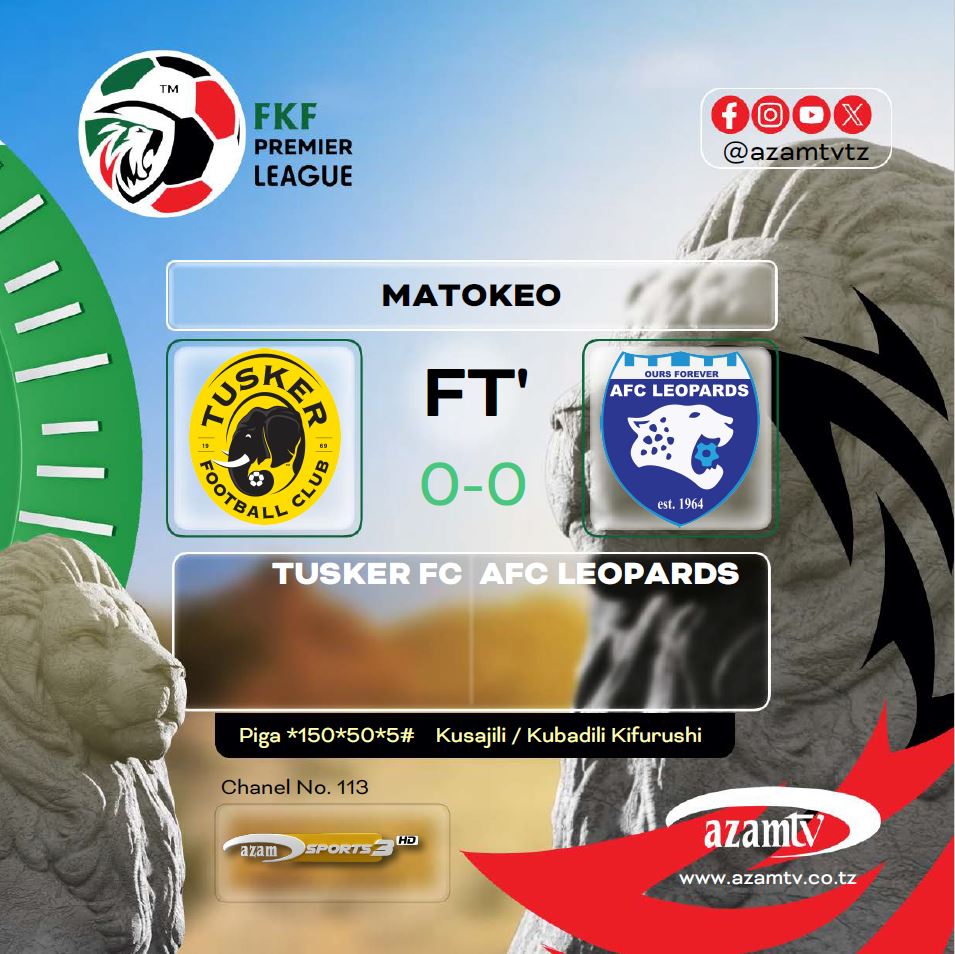 azamtvtz's tweet photo. #FKFPL: Kenya leo milango imegoma kufunguka
FT’: Bidco United 0-0 Bandari FC
FT’: Tusker FC 0-0 AFC Leopards SC
Ilikuwa LIVE #AzamSports3HD
#FKFPremierLeague #FKFPLUpdates #LigiKuuKenya #KPL #BidcoUnitedVsBandariFC #BudcoUnited #BandariFC #BIDBAD #TuskerVsAFCLeopards #TuskerFC #AFCLeopards