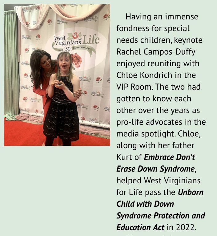 Chloe and her friend Rachel Campos-Duffy at the WV for LIFE Dinner spreading the global message “Embrace don’t erase” Down syndrome 🙏😇
<a href="/RCamposDuffy/">Rachel Campos-Duffy</a> <a href="/WV4Life/">WV for Life</a> <a href="/nrlc/">National Right to Life</a> <a href="/sbaprolife/">SBA Pro-Life America</a> <a href="/LifeNewsHQ/">LifeNews.com</a> <a href="/FondLejeune/">Fondation Jérôme Lejeune</a> <a href="/foxandfriends/">FOX & Friends</a> <a href="/PAProLifeFed/">PA Pro-Life Fed</a> <a href="/PFIpolicy/">Pennsylvania Family Council</a> <a href="/LifeIssuesUSA/">Life Issues Institute</a> <a href="/SaveDowns/">Save Down Syndrome</a> <a href="/FRCdc/">Family Research Council</a>