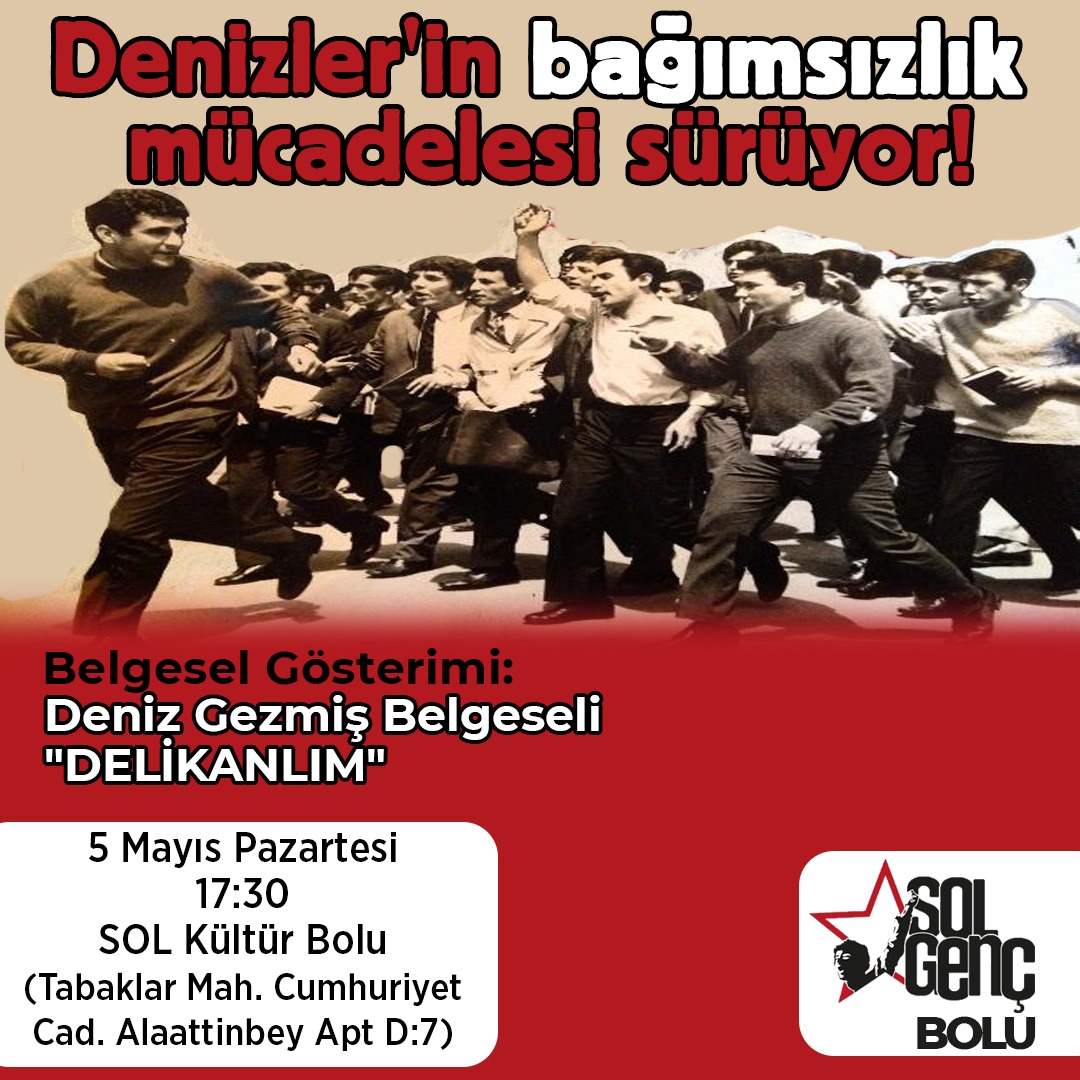Denizler'in bağımsızlık mücadelesi sürüyor! 

Deniz Gezmiş,  Yusuf Aslan ve Hüseyin İnan'ın idam edilişinin 53. yılında belgesel gösteriminde bir araya geliyoruz. 

🗓5 Mayıs Pazartesi
🕠17.30
📌SOL Kültür Bolu