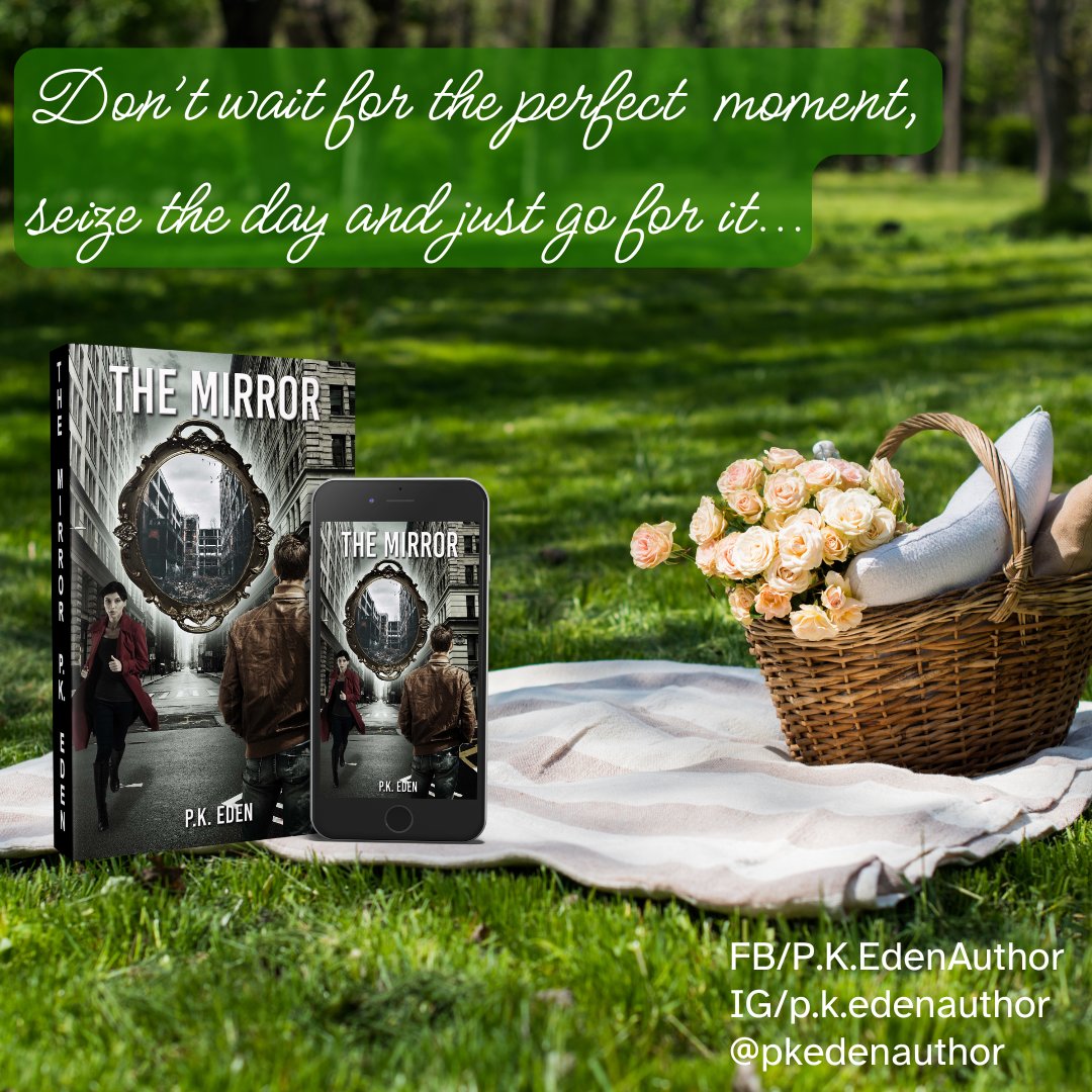 PKEdenAuthor's tweet photo. Don't wait for the perfect moment, seize the day and just go for it...
#dontwait #perfectmoment #seizetheday #justgoforit #mustread #urbandfanstasy #fairytale #TheMirrorbyPKEden #TheWildRosePress #bookcommunity #readercommunity #booktwitter #booklovers #weekendvibes https://t.co/SLF1EhxX67