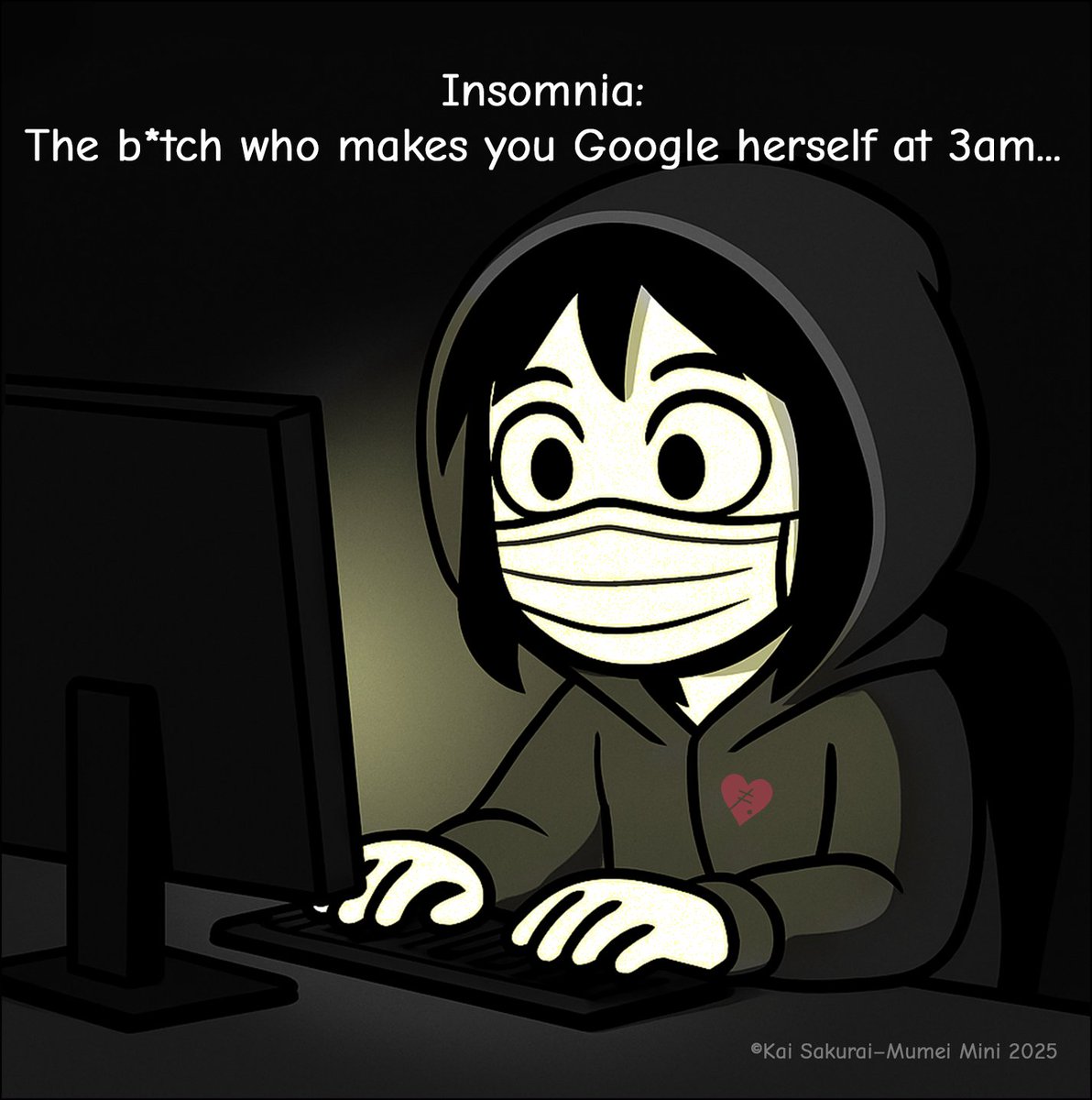 Mumei_Mini's tweet photo. Telling someone who suffers Insomnia "just go to bed" is like telling someone with depression "just go out and be happy"...
.
#MumeiMini #stupidpeople #Insomnia #depression #ADHD #Awtism #autism #overthinking #sarcasm https://t.co/1upoefKNxh