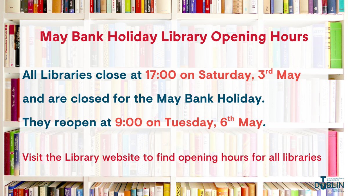 All TU Dublin Libraries are closed for the May Bank Holiday and will reopen at 9am Tuesday, 6th May.
Remember the Online Library is always open with your TU Dublin log in.
tudublin.ie/library/

#WeAreTUDublin #Library