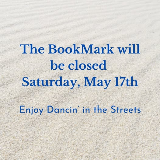 You know it's summer time when it's Dancin in the Streets. We'll be closed this Saturday.

Stop by the store today and tomorrow to grab your books for the weekend, we're open 10-6.