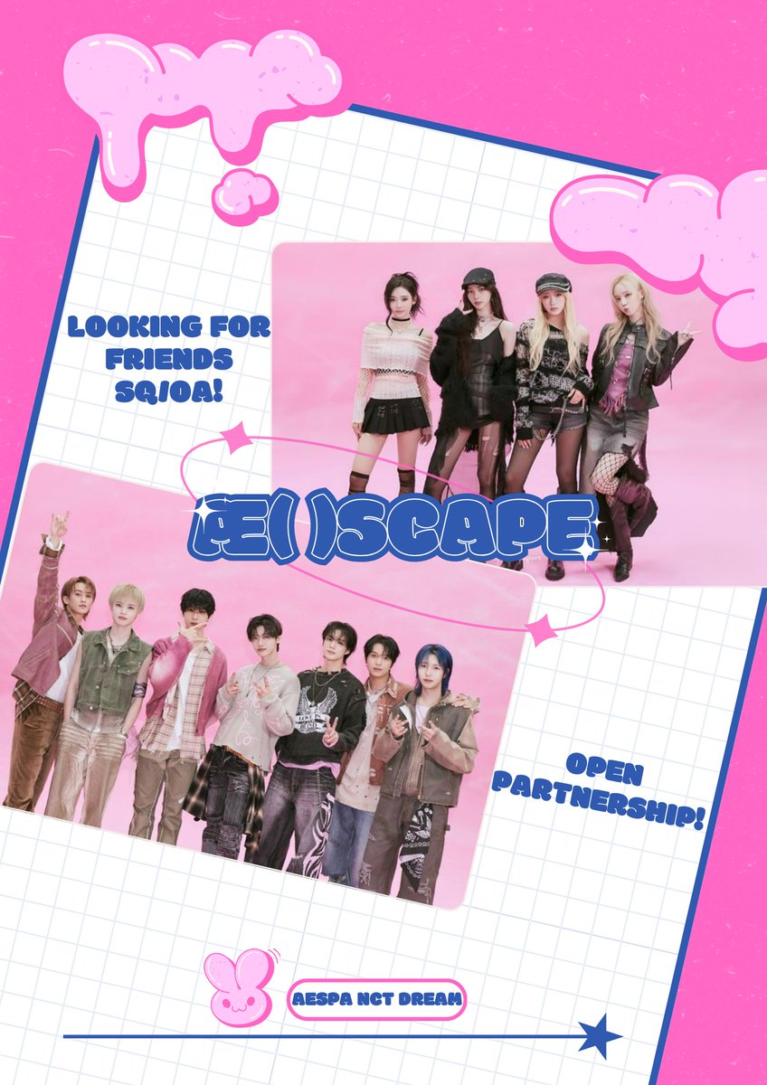 Hi, lovely people! Æ( )SCAPE — where aespa meets NCT Dream energy — is open for partnerships and looking for SQ/OAs to befriend! Bringing soft skies, sweet vibes, and lots of bubble energy to your timeline.