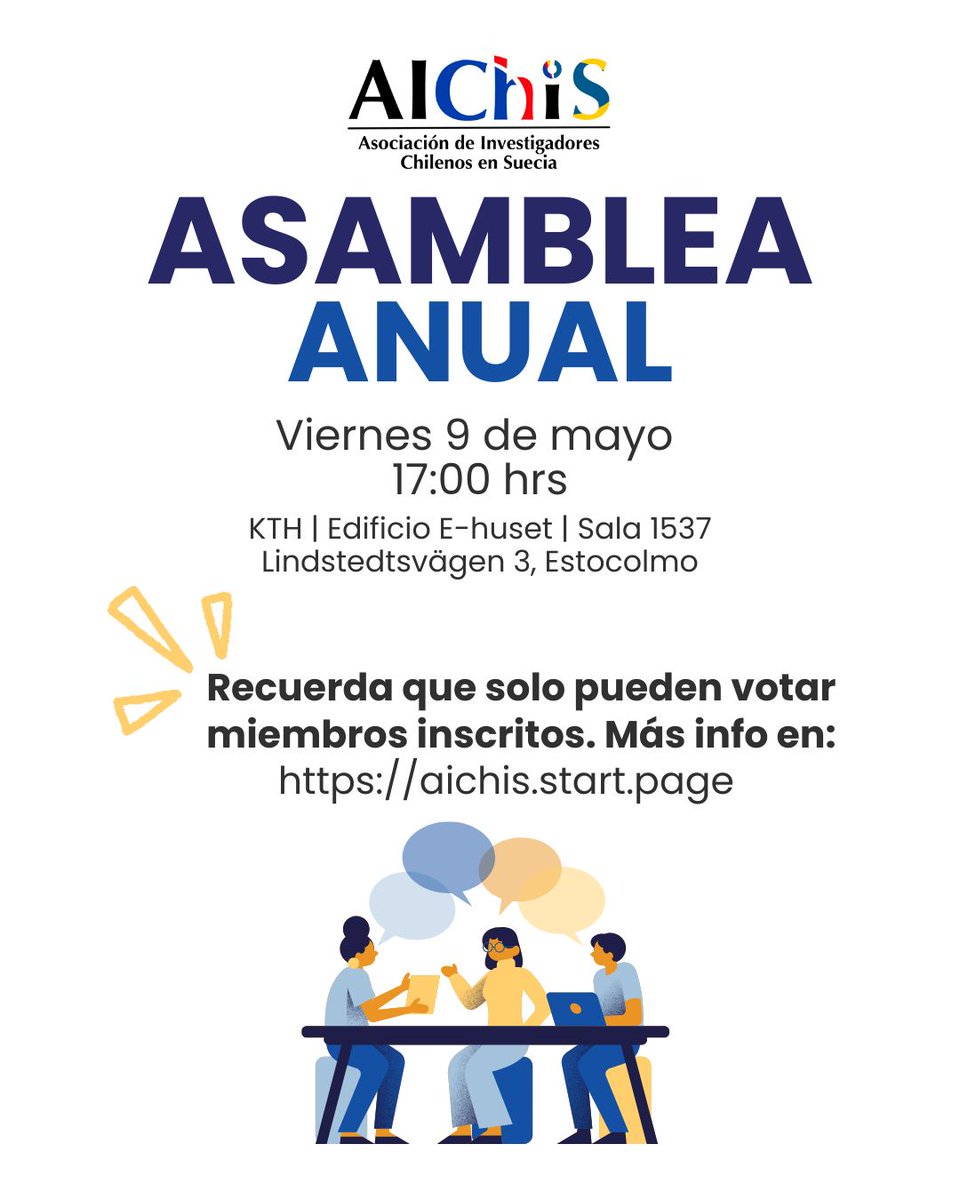 🗳️ Este viernes 9 de mayo a las 17:00 hrs es la Asamblea Anual de AIChiS en:

📍 KTH – Edificio E-huset – Sala 1537
📍 Lindstedtsvägen 3, Estocolmo
✅ Para votar debes estar inscrito como miembro. Más info:
👉 aichis.start.page