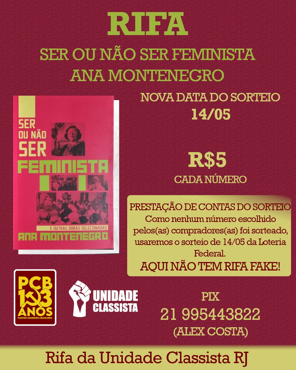 gabrimarquespcb's tweet image. Olá, camaradas e amigas(os)! 

A Unidade Classista RJ está com uma rifa e vai sortear o livro &quot;Ser ou não ser feminista&quot;, no dia 14 de maio de 2025. Como no sorteio da Loteria Federal do dia 30/04/2025, nenhuma das centenas escolhidas foi sorteada (396; 875; 586; 073; e 532), +