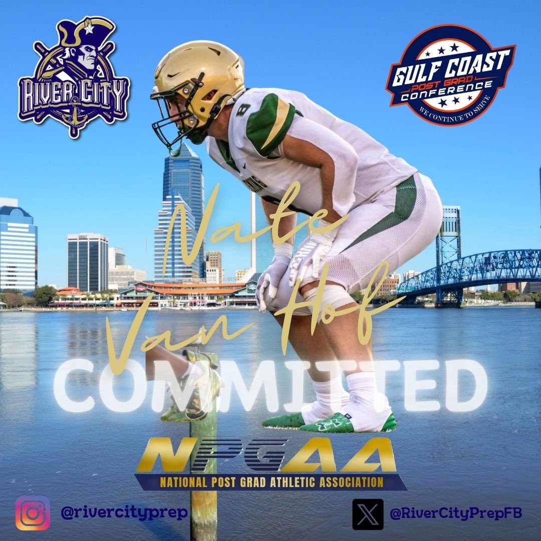 Nate Van Hof (@natevanhof1) on Twitter photo Blessed to announce that I have COMMITTED to River City Prep! Thank you <a href="/CoachMosesAD/">Justin Moses</a> <a href="/RiverCityPrepFB/">River City Post-Grad Football</a>
Let’s work!!!
<a href="/DChipoletti/">Derek Chipoletti</a> <a href="/cotero1976/">Chris Otero</a> <a href="/bhernyscoutguy/">Brian Herny</a> <a href="/RecruitingBh/">BH Recruiting Assistance</a> <a href="/FIHSFOOTBALL/">Fleming Island Football 🦅</a> <a href="/NCAAFNation247/">NCAAF Nation</a> <a href="/Andy_Villamarzo/">Andy Villamarzo</a> <a href="/PrepRedzoneFL/">Prep Redzone Florida</a> <a href="/TopPreps/">College Coach / College Scout / College Recruiter</a> <a href="/ExpoRecruits/">Expo Recruits</a> <a href="/n_parrott478/">Nicholas Parrott</a> Blessed to announce that I have COMMITTED to River City Prep! Thank you <a href="/CoachMosesAD/">Justin Moses</a> <a href="/RiverCityPrepFB/">River City Post-Grad Football</a>
Let’s work!!!
<a href="/DChipoletti/">Derek Chipoletti</a> <a href="/cotero1976/">Chris Otero</a> <a href="/bhernyscoutguy/">Brian Herny</a> <a href="/RecruitingBh/">BH Recruiting Assistance</a> <a href="/FIHSFOOTBALL/">Fleming Island Football 🦅</a> <a href="/NCAAFNation247/">NCAAF Nation</a> <a href="/Andy_Villamarzo/">Andy Villamarzo</a> <a href="/PrepRedzoneFL/">Prep Redzone Florida</a> <a href="/TopPreps/">College Coach / College Scout / College Recruiter</a> <a href="/ExpoRecruits/">Expo Recruits</a> <a href="/n_parrott478/">Nicholas Parrott</a>