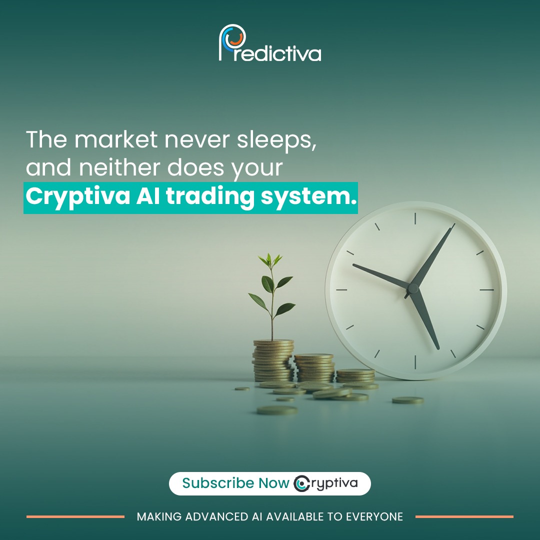 The market never sleeps, and neither does your Cryptiva AI trading system.

With Cryptiva, you get 24/7 trading across global markets, operating tirelessly to seize every opportunity.

Learn more, Now!
cryptiva.io

#Predictiva #Cryptiva #AlTrading #trading