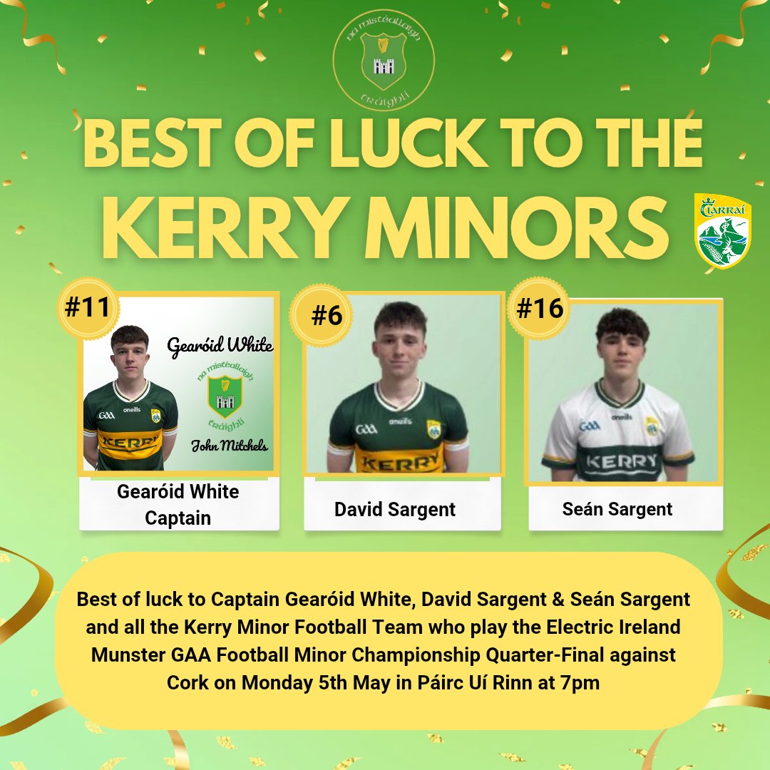 Everyone in John Mitchels GAA Club would like to wish the very best of luck to Captain Gearóid White #11, David Sargent #6 &amp; Seán Sargent #16 and all the Kerry Minor Football Team v Cork

#WeAreKerry #CiarraíAbú
#johnmitchels #johnmitchelsgaa #tralee #kerrygaa 
@kerrygaa_official