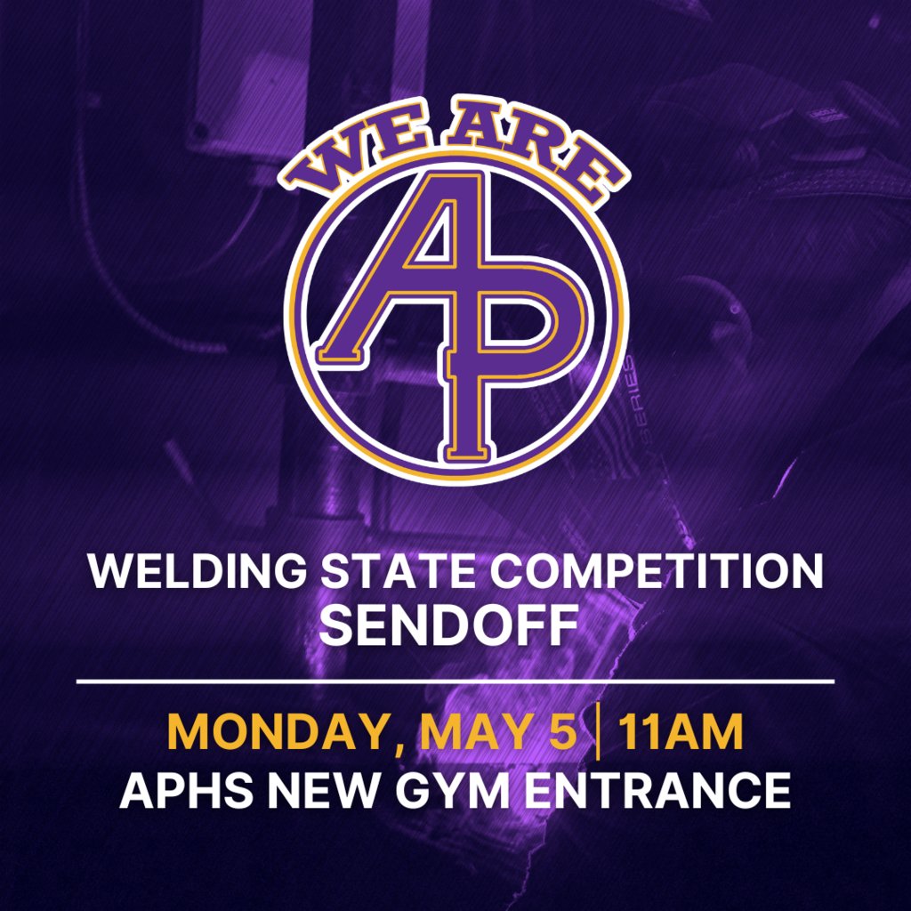 Welding is heading to STATE! Join us for a sendoff on Monday, May 5 at 11AM at the APHS New Gym Entrance to wish our welders good luck! Let's go Panthers!!

#WeAreAP