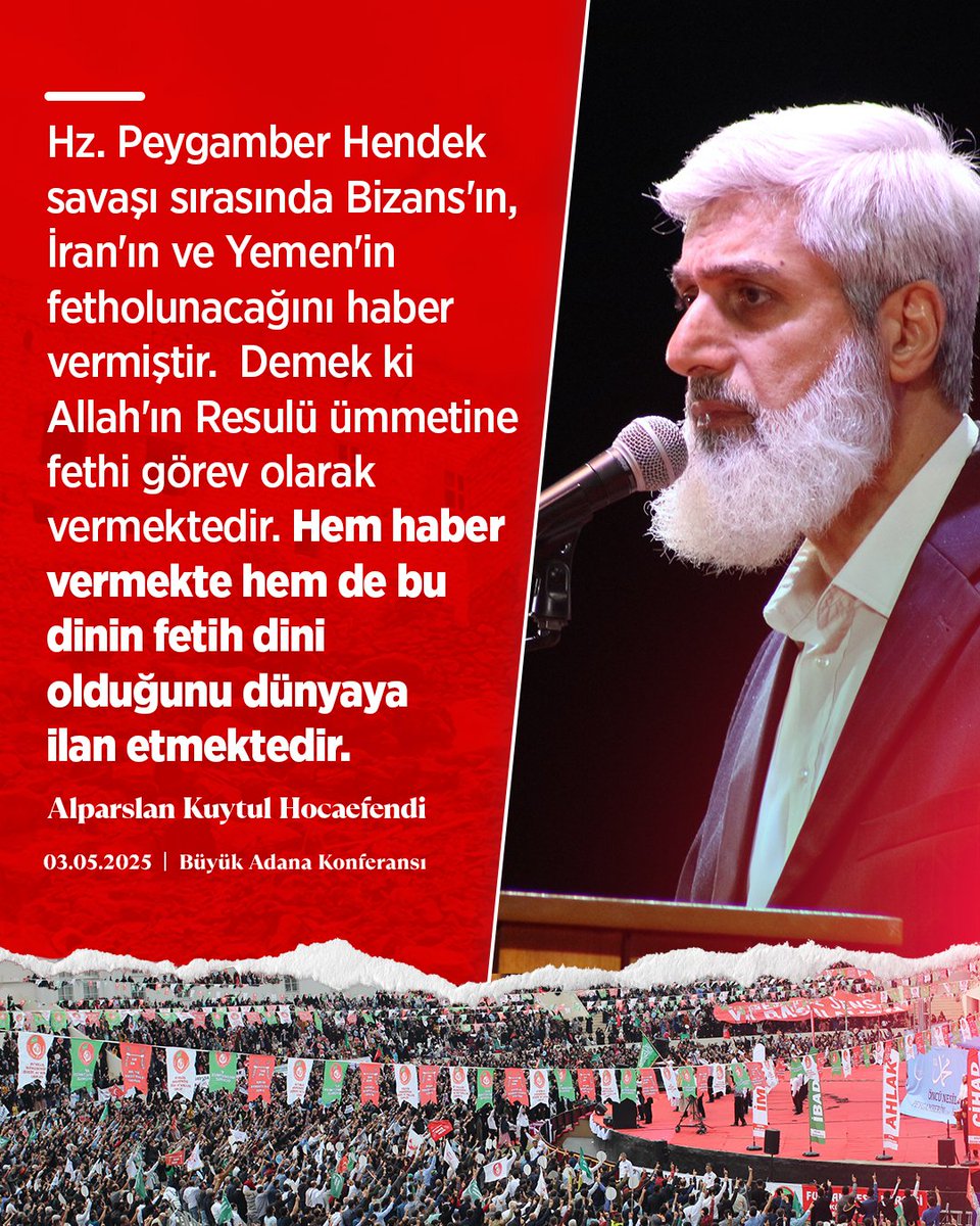 alparslankuytul's tweet photo. Hz. Peygamber Hendek savaşı sırasında Bizans'ın, İran'ın ve Yemen'in fetholunacağını haber vermiştir. Demek ki Allah'ın Resulü ümmetine fethi görev olarak vermektedir. Hem haber vermekte hem de bu dinin fetih dini olduğunu dünyaya ilan etmektedir.

#AdanadaBüyükBuluşma
FurkanHareketi TekYürek