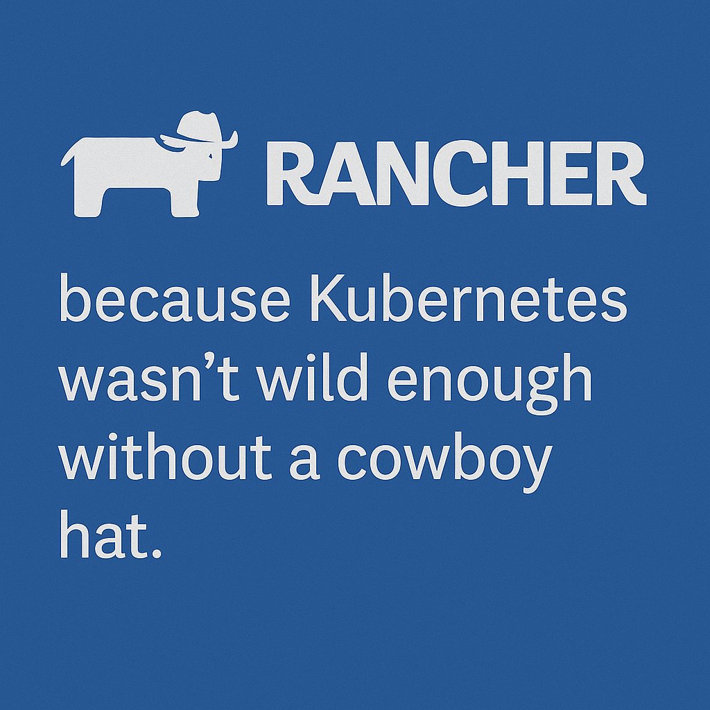 abhi16_93's tweet photo. Kubernetes wasn’t confusing enough; so we gave it a cowboy hat and called it Rancher. 🤠

#Rancher #Kubernetes #DevOps #K8s #BecauseWhyNot #SRE #ClusterChaos https://t.co/Cb75jUpYRP