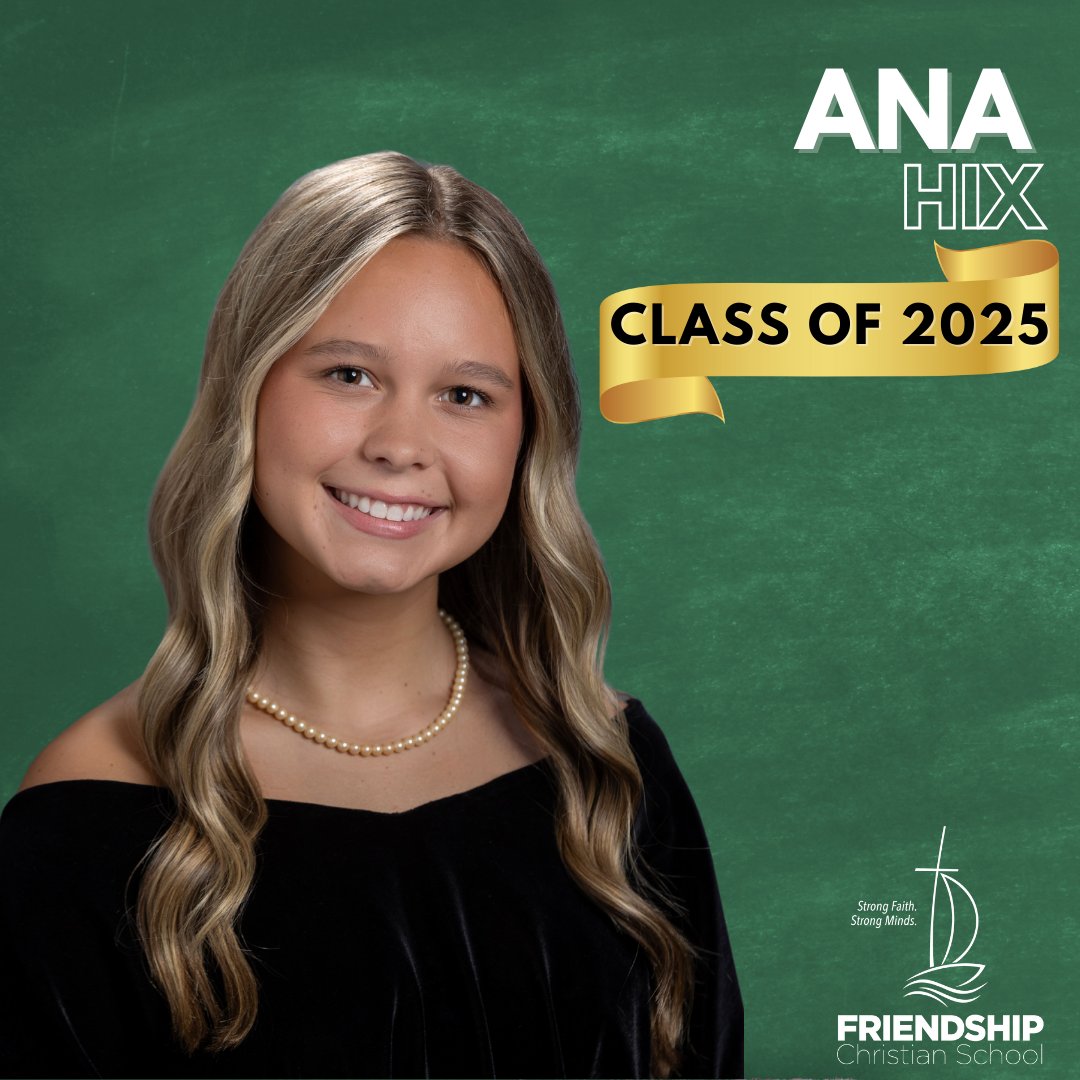 Ana Hix has attended FCS for 7 years. Following graduation, she plans to attend Harding University! Congratulations Ana!🎓