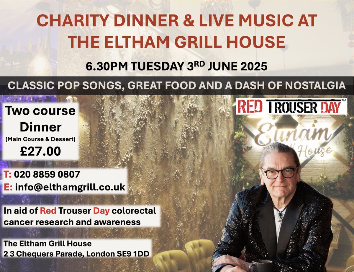 Red Trouser Day: UK Colorectal Cancer Charity (@redtrouserday) on Twitter photo Charity Dinner and Live Music at the Eltham Grill House With Steve Smith
Tuesday 3rd June 2025, 6.30pm
In aid of Red Trouser Day colorectal cancer research and awareness
Call 020 8859 0807 or Email info@elthamgrill.co.uk Charity Dinner and Live Music at the Eltham Grill House With Steve Smith
Tuesday 3rd June 2025, 6.30pm
In aid of Red Trouser Day colorectal cancer research and awareness
Call 020 8859 0807 or Email info@elthamgrill.co.uk