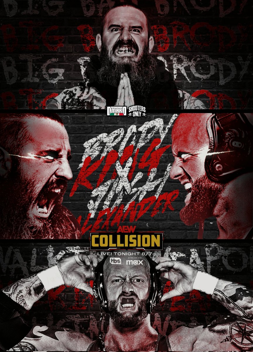 OmaroGFX's tweet image. TONIGHT on AEW Collision! 💥 

BRODY KING💀 X JOSH ALEXANDER🔫

@Brodyxking @Walking_Weapon 

WHO Y'ALL GOT??!

#AEW #AEWCollision #AEWDynamite #BrodyKing #JoshAlexander #GraphicDesigner