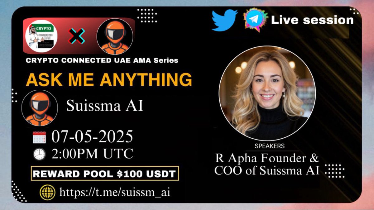 Crypto Connected UAE (Spaces+AMA) (@cconnecteduae) on Twitter photo We're thrilled to invite our special guests R Apha Founder & COO of Suissma AI is upcoming TG AMA with <a href="/SuissmaAi/">Suissma AI</a>
Date: wednesday 07 May 2025
Time: 2:00PM UTC TIME
Venue: t.me/Crypto_Connect…
PS:Come along with your questions,a 100USDT+Suiss Coin community reward awaits 🤑 We're thrilled to invite our special guests R Apha Founder & COO of Suissma AI is upcoming TG AMA with <a href="/SuissmaAi/">Suissma AI</a>
Date: wednesday 07 May 2025
Time: 2:00PM UTC TIME
Venue: t.me/Crypto_Connect…
PS:Come along with your questions,a 100USDT+Suiss Coin community reward awaits 🤑
