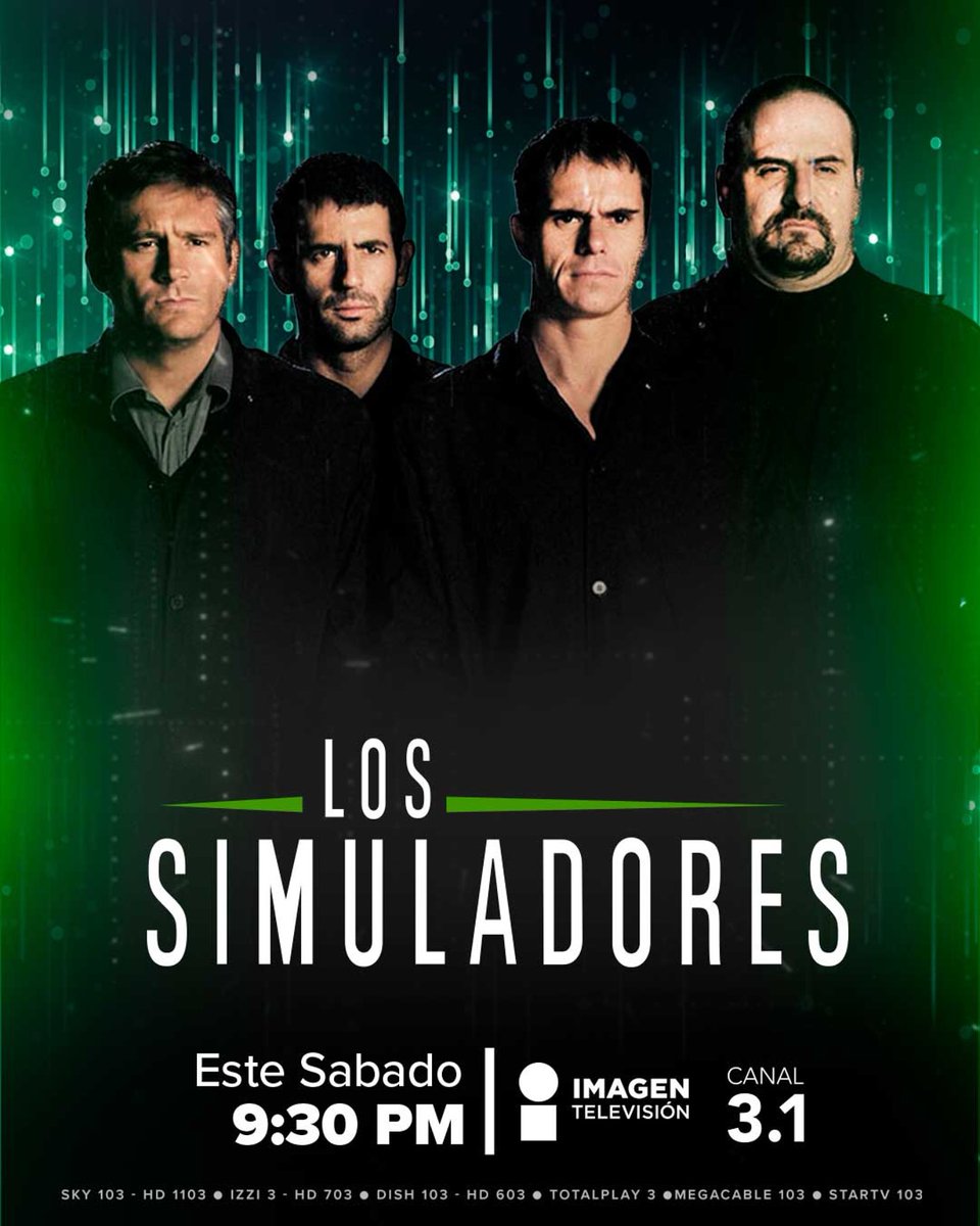 Movie Crazy Planet 🎬🍿🥤 (@moviecrazyp) on Twitter photo Un grupo de 4 hombres cuyo trabajo es resolver los problemas de la gente con métodos no convencionales.
Tony Dalton | Santos
Arath de la Torre | Vargas
Rubén Zamora | Medina
Alejandro Calva | López 
📼 #LosSimuladores
📺 #ImagenTelevisión
🗓 Sábado
⏰️ 9:30 pm Un grupo de 4 hombres cuyo trabajo es resolver los problemas de la gente con métodos no convencionales.
Tony Dalton | Santos
Arath de la Torre | Vargas
Rubén Zamora | Medina
Alejandro Calva | López 
📼 #LosSimuladores
📺 #ImagenTelevisión
🗓 Sábado
⏰️ 9:30 pm