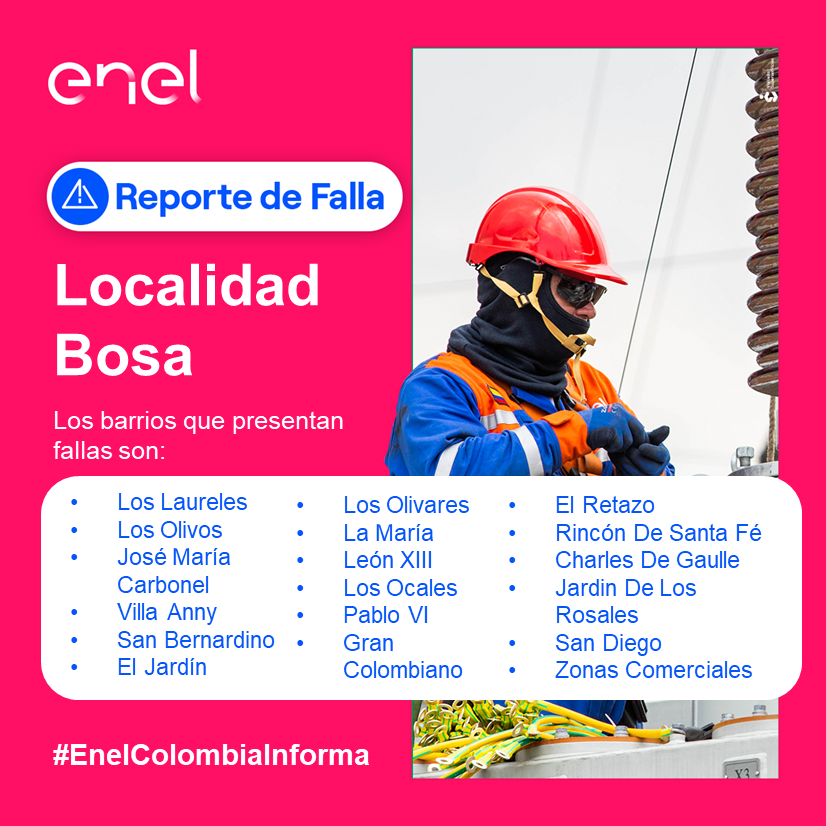 EnelClientesCO's tweet image. #LocalidadBosa nuestro equipo se dirige a la zona para identificar la falla reportada, seguimos trabajando para ti 👨‍🔧⚡

Los barrios afectados son:  

#LosLaureles, #LosOlivos, #JoséMaríaCarbonel, #VillaAnny, #SanBernardino, #ElJardín, #LosOlivares, #LaMaría, #LeónXIII,