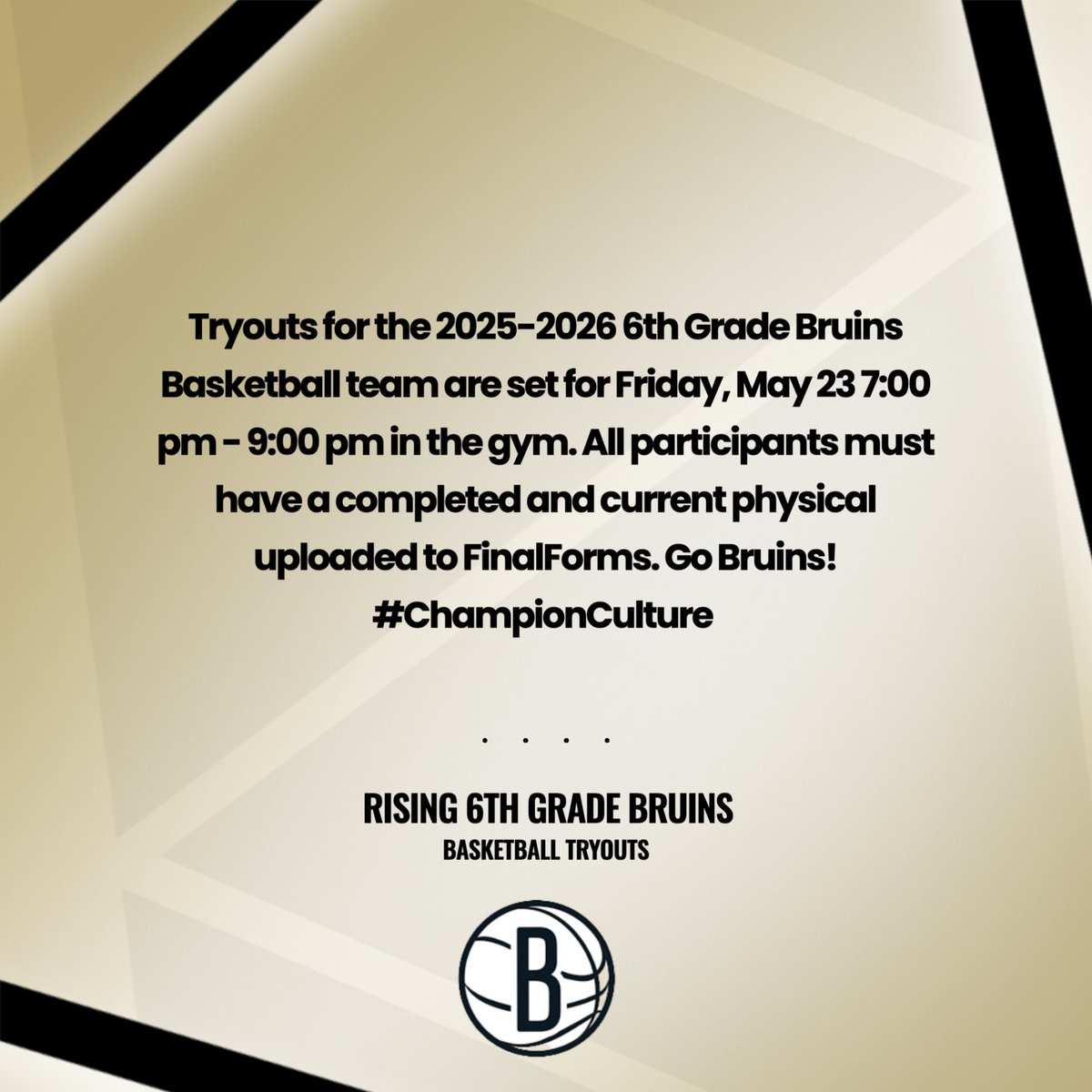 Rising 6th Grade Bruins Basketball Tryout Information! #ChampionCulture