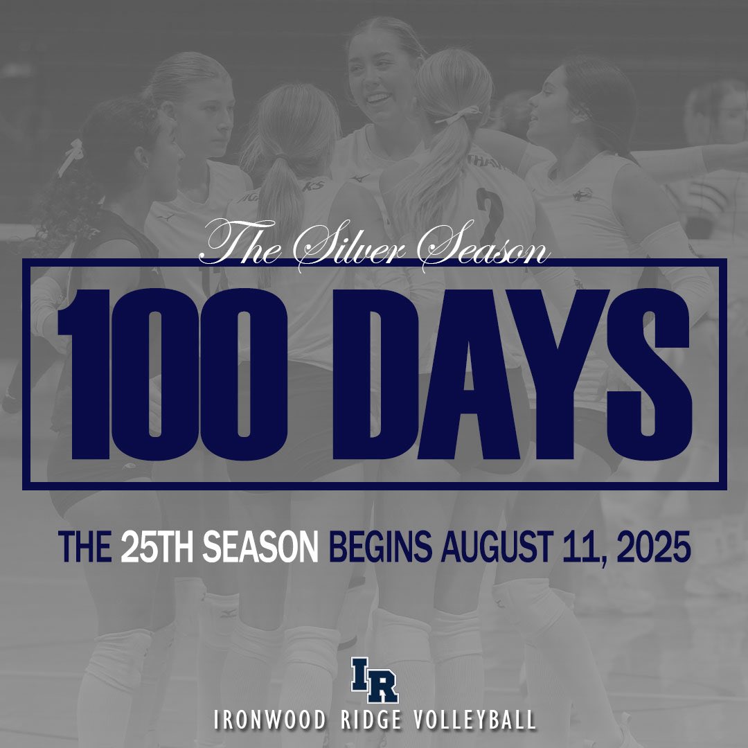 Ironwood Ridge Volleyball will kick off its “Silver Season” in 100 days on August 11, 2025.  This will be the Nighthawks’ 25TH SEASON since the very first IRVB Junior Varsity season in 2001.