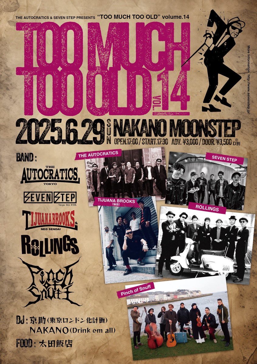 【全面解禁‼️】

6/29(日)中野 MOONSTEP
『THE AUTOCRATICS &amp; SEVEN STEP pre. "TOO MUCH TOO OLD vol.14"』

新たにPinch of Snuff‼️
そしてDJに京助（東京ロンドン化計画)&amp;NAKANO（Drink em all）‼️

超特別な1日が大決定しました‼️
6/29は中野MOONSTEPへ❗️

ご予約受付中！
sevenstep.jp/schedule.html