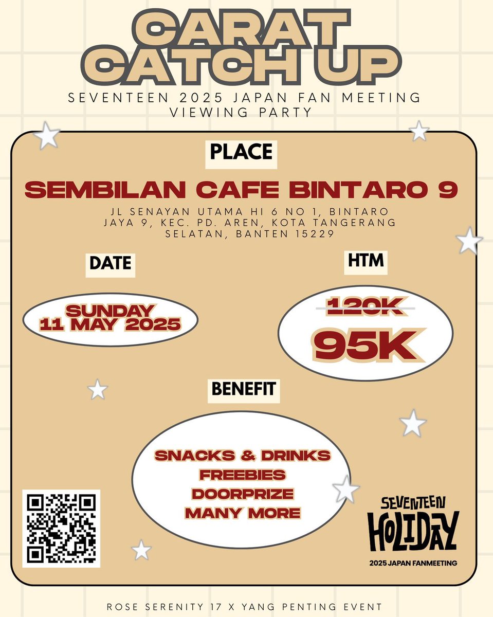 Carats, it’s catch-up time!

Nobar Offline Seventeen Japan Fanmeet "HOLIDAY" 

⏰ 11 May 2025
📍 Sembilan Cafe - Bintaro
💸 95K 

event by : 
<a href="/ypevent/">Seventeen Dedicated Team Event 💎</a> x @roseserenityy17

Let’s make this a mini holiday we won’t forget!

🔗  bit.ly/FormEventNobar

#RoseSerenityXYPE