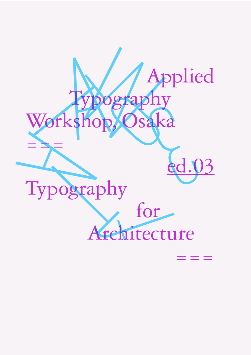 editionnord's tweet photo. - 
ATW, Osaka_ed.03 
- 
Typography for Architecture
-
エディション03として「建築のためのタイポグラフィー」と題した講座を開催します。2010年以降、日本の建築関係のグラフィック・デザインで目覚ましい活躍をしているneucitoraの刈谷悠三氏にも加わってもらいます。 https://t.co/b5lZCDEFQM