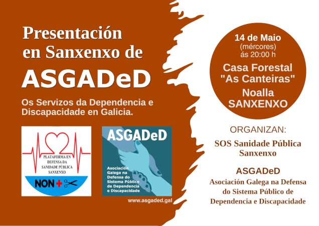 O día 14 de Mayo, farase a presentación de ASGADeD na Casa Forestal "As Canteiras" de Noalla (Sanxenxo), organizada por SOS Sanidad e Pública de Sanxenxo e ASGADeD.