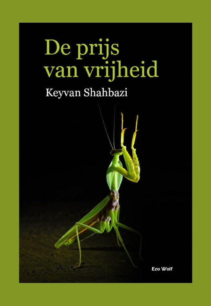 EzoWolfBooks's tweet image. Het nieuwe boek De prijs van vrijheid van Keyvan Shahbazi. Alle info: ezowolf.nl/product/de-pri… #wnlopzondag