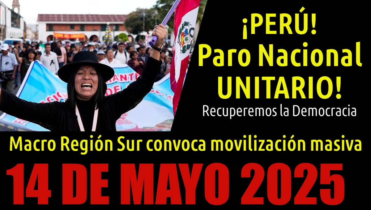 IntyCon's tweet photo. https://t.co/E0jtrLNc3e @ParoNacionalpe PARO UNITARIO NACIONAL 14 MAYO 2025 - PERÚ https://t.co/LwjnHDnPOy