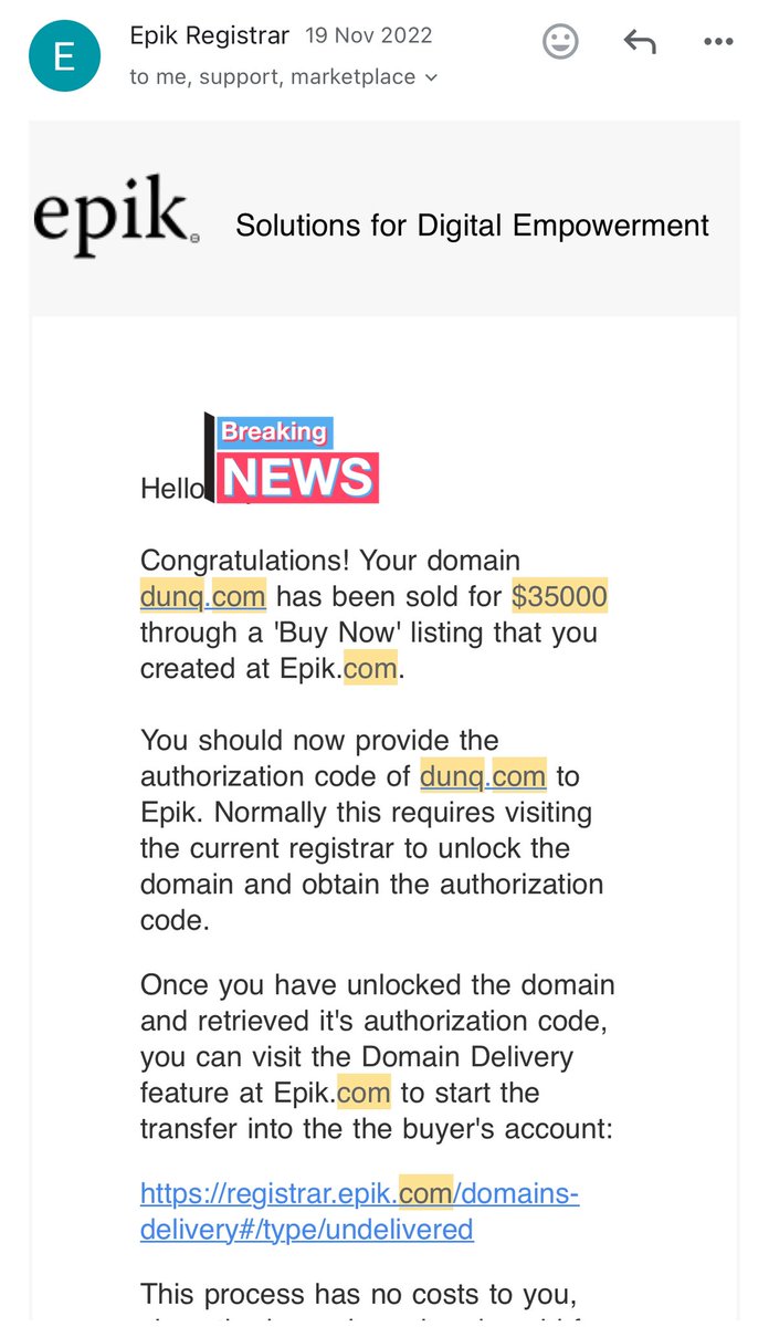Completed this sale on the old Epik platform, provided the auth code, and successfully delivered the domain to the buyer. However, I haven’t been paid yet, regardless, I will count it as a sale because it is a sale

Cost $250

Holding time 3 years