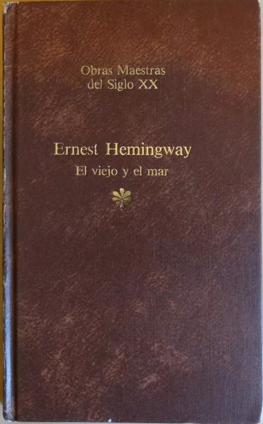 Libros que he leído en algún momento de mi vida: "El viejo y el mar", de Ernest Hemingway.
